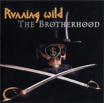 Running Wild: © 2002 "The Brotherhood"