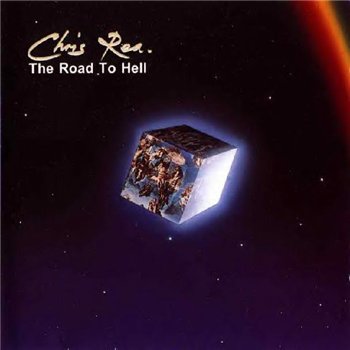 Chris Rea: © 1989 "The Road to Hell"
