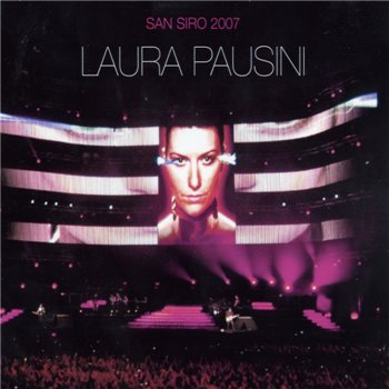 Laura Pausini: © 2007 "San Siro"