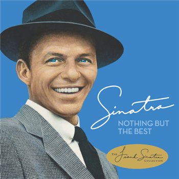 Frank Sinatra - Nothing but the Best (Japan) 2008