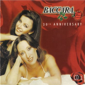 Baccara: © 2007 "30 th Anniversary"(3 CD)CD 1