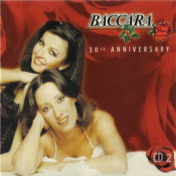 Baccara: © 2007 "30 th Anniversary"(3 CD)CD 2