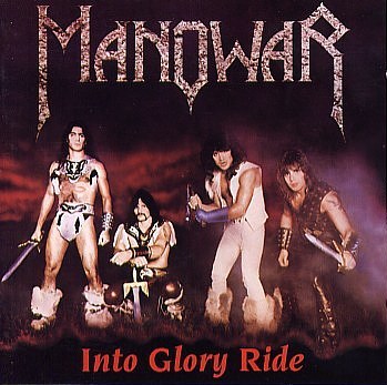 Manowar - Into Glory Ride (Silver Edition) 1983