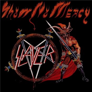 Slayer - Show No Mercy (Japanese Edition) 1983