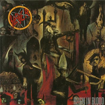 Slayer - Reign in Blood 1986 (1994 Reissue)