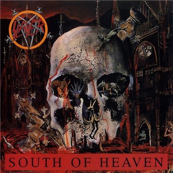 Slayer - South of Heaven 1988 (1994 Reissue)