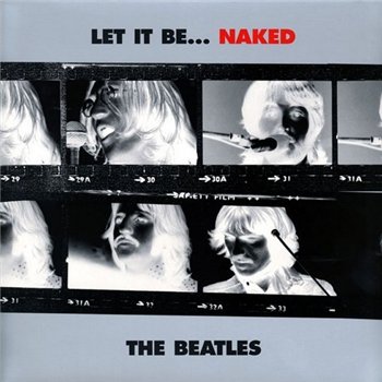 The Beatles: © 2003 "Let It Be... Naked"(1969 2CD)
