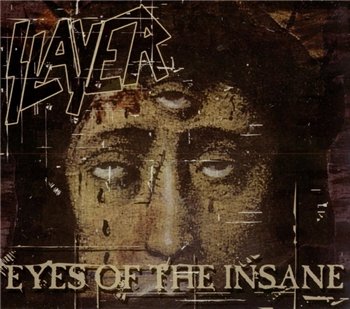 Slayer - Eyes of the Insane 2006