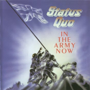 STATUS QUO: © 1986 "IN THE ARMY NOW"[2006, Mercury Records, 983 412-5]