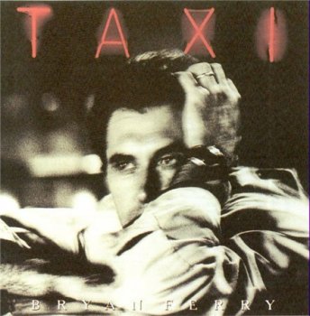 Bryan Ferry - Taxi 1993