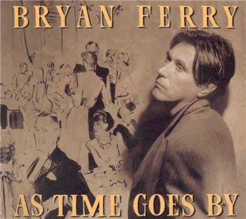 Bryan Ferry - As Time Goes By 1999