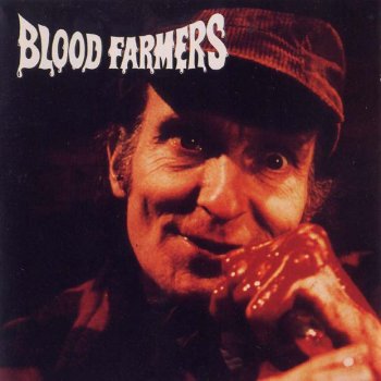 Blood Farmers - Blood Farmers 1995