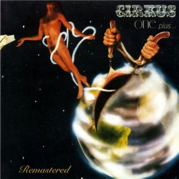 Cirkus - One Plus... (Remaster 2002)