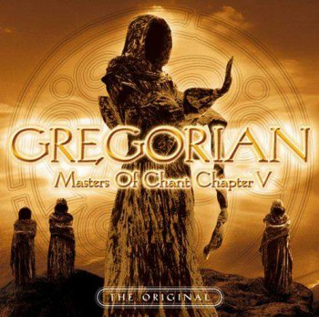 Gregorian - Masters of Chant Chapter V (2006)