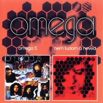 Omega - Omega-5 1973 / Nem tudom a neved 1974 (2 albums on single CD)