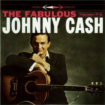 Johnny Cash - 1958 The Fabulous Johnny Cash (Extended Edition) 2008 Original Album Classics (5CD Columbia)