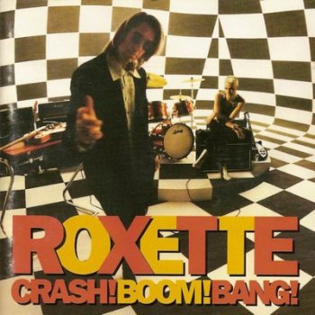 Roxette - Crash! Boom! Bang! 1994