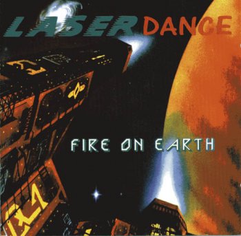 LASERDANCE  –“ Fire On Earth”  (1994)