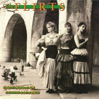 The Flirts - Questions Of The Heart (Unidisc 1994) 1986