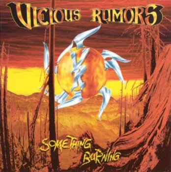 Vicious Rumors - 1996 Something Burning