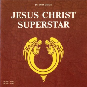 Andrew Lloyd Webber & Tim Rice - Jesus Christ Superstar (2CD MCA US Version Remaster 1997) 1970