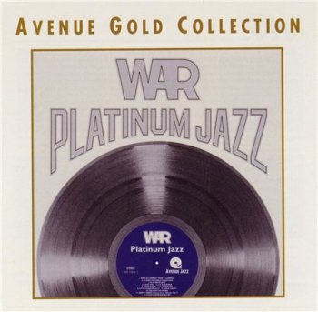 WAR - Platinum Jazz (Avenue Remaster 1995) 1977