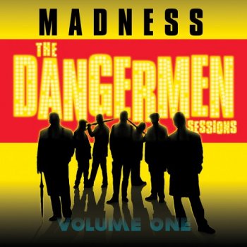 Madness - The Dangermen Sessions, Vol. 1 2005