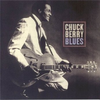 Chuck Berry - Chuck Berry Blues 2003