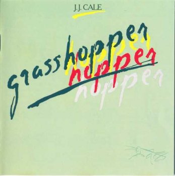 J.J. Cale - Grasshopper [Reissue 1990] (1982)