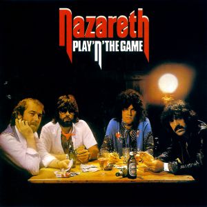 Nazareth - Play 'N' The Game (1976) [30th Anniversary edition, 2002]
