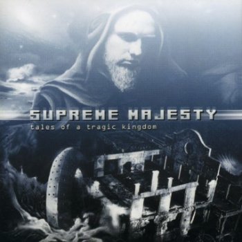 Supreme majesty - Tales of a tragic kingdom (2001)