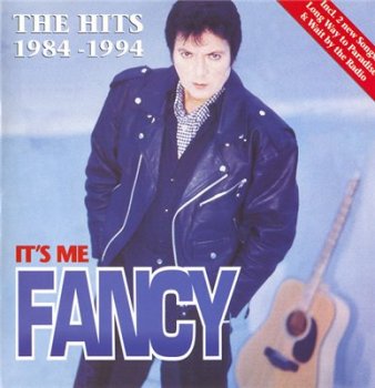 Fancy - It's Me Fancy (The Hits 1984 - 1994) 1994