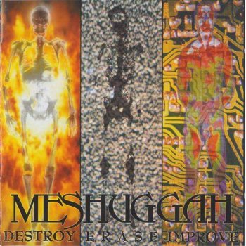 Meshuggah - Destroy Erase Improve & Selfcaged (1995, Reloaded 2008)