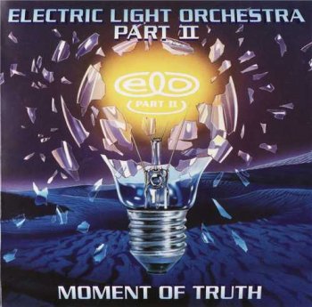 Electric Light Orchestra Part II: © 1994 "Moment Of Truth"