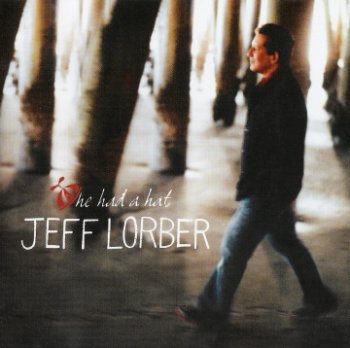 Jeff Lorber - He had a Hat (2007)