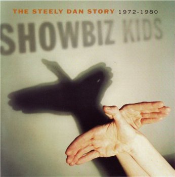 Steely Dan - Showbiz Kids: The Steely Dan Story 1972-1980 (2CD MCA Records) 2000