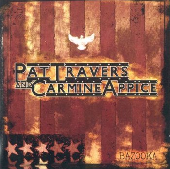 Pat Travers and Carmine Appice - Bazooka 2006