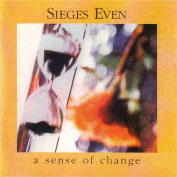 Sieges Even: © 1991 "A Sense Of Change"