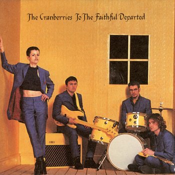 The Cranberries - To The Faithful Departed 1996