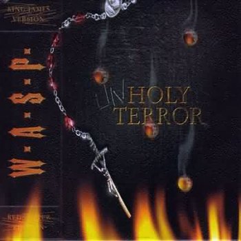 W.A.S.P. - 2001 - Unholy Terror
