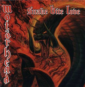 Motorhead: © 1998 "Snake Bite Love"