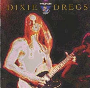 Dixie Dregs: © 1979 "King Bisquit Flower Hour" (Also released as Greatest Hits Live)
