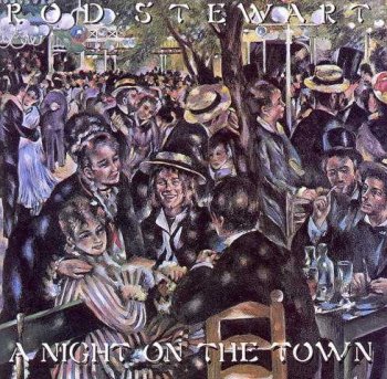 Rod Stewart : © 1976 "A Night On The Town"