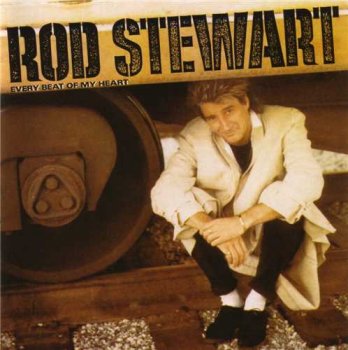 Rod Stewart : © 1986 "Every Beat Of My Heart"