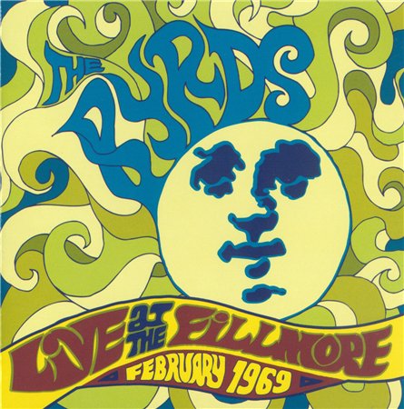 The Byrds - Live At Fillmore, February 1969 (Columbia / Legacy 2000 ...
