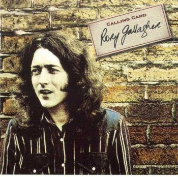 Rory Gallagher : © 1976 "Calling Card"(1998)