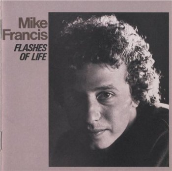 MIKE FRANCIS - Flashes of life (1988)