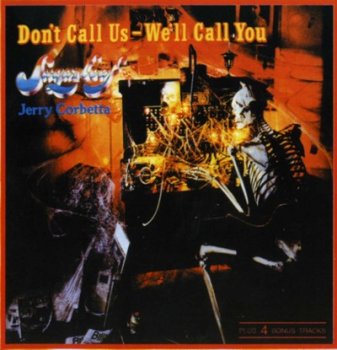 Jerry Corbetta & Sugarloaf - Don't Call Us-We'll Call You 1975 (1995)