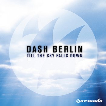 Dash Berlin - Till The Sky Falls Down (Single) (2008)