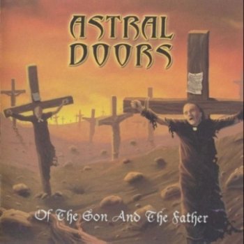 Astral Doors - Of the Son and the Father - 2003